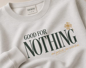 Good For Nothing