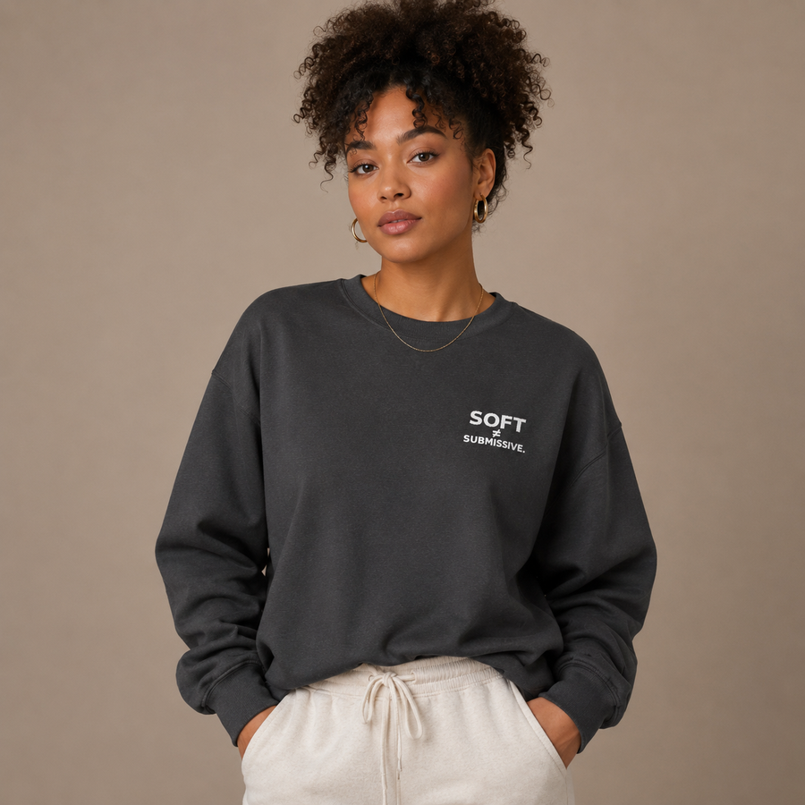 Soft ≠ Submissive Embroidered Crewneck